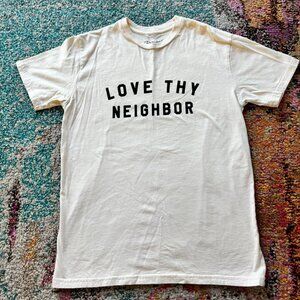 “Love Thy Neighbor” Graphic T-Shirt – White Minimalist Statement Tee Soft Casual